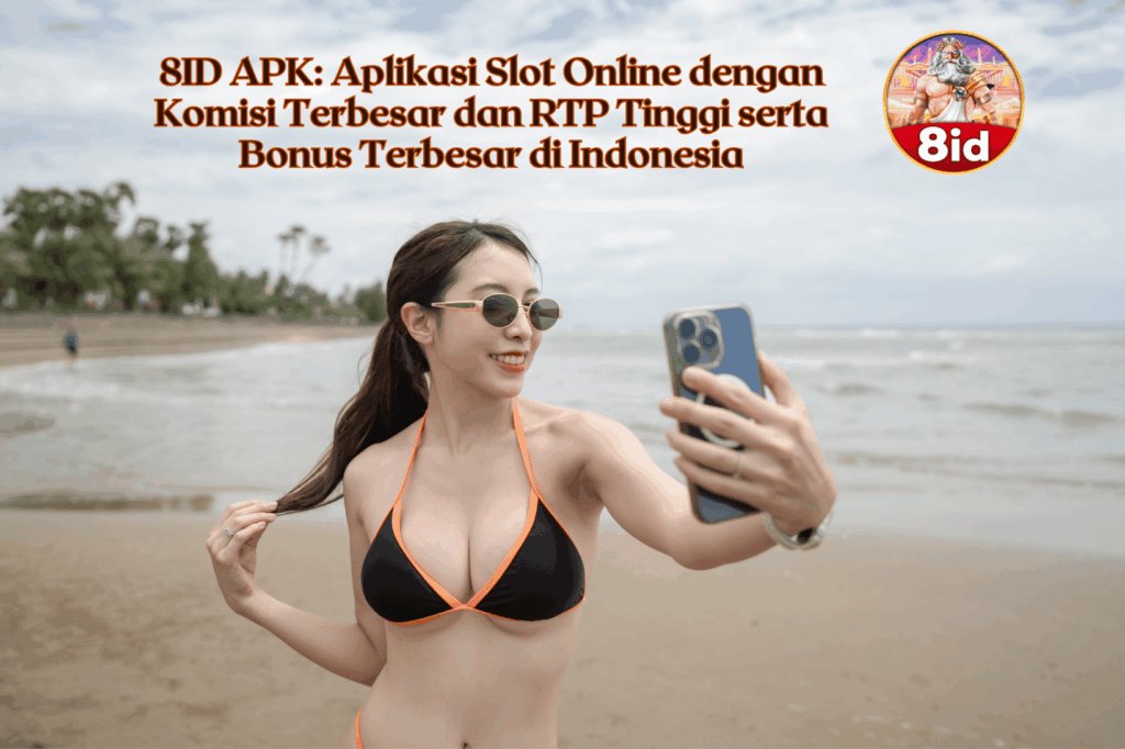 8ID APK: Aplikasi Slot Online Terbaik Indonesia 2026