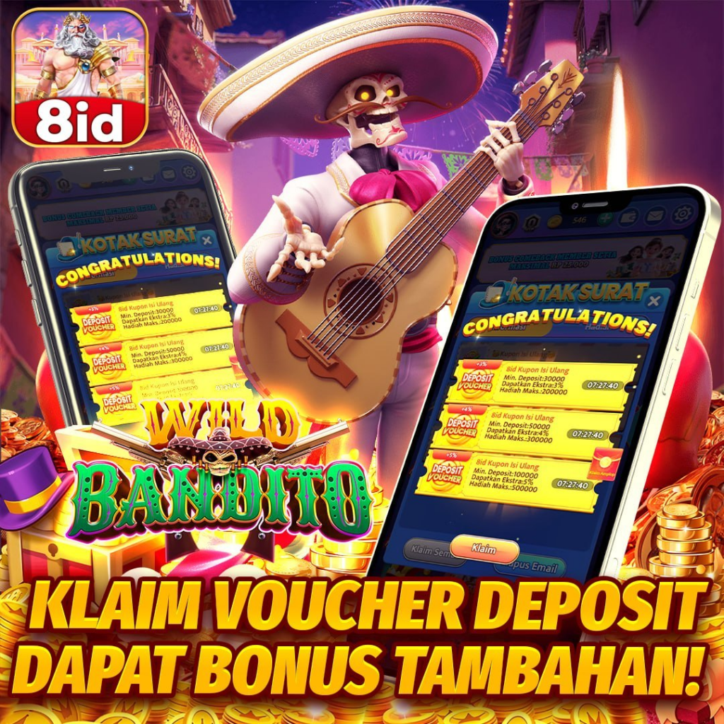 wild bandito slot game di apk 8id - klaim voucher deposit dapat bonus tambahan!